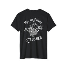 Load image into Gallery viewer, Pressed but not Crushed T-Shirt